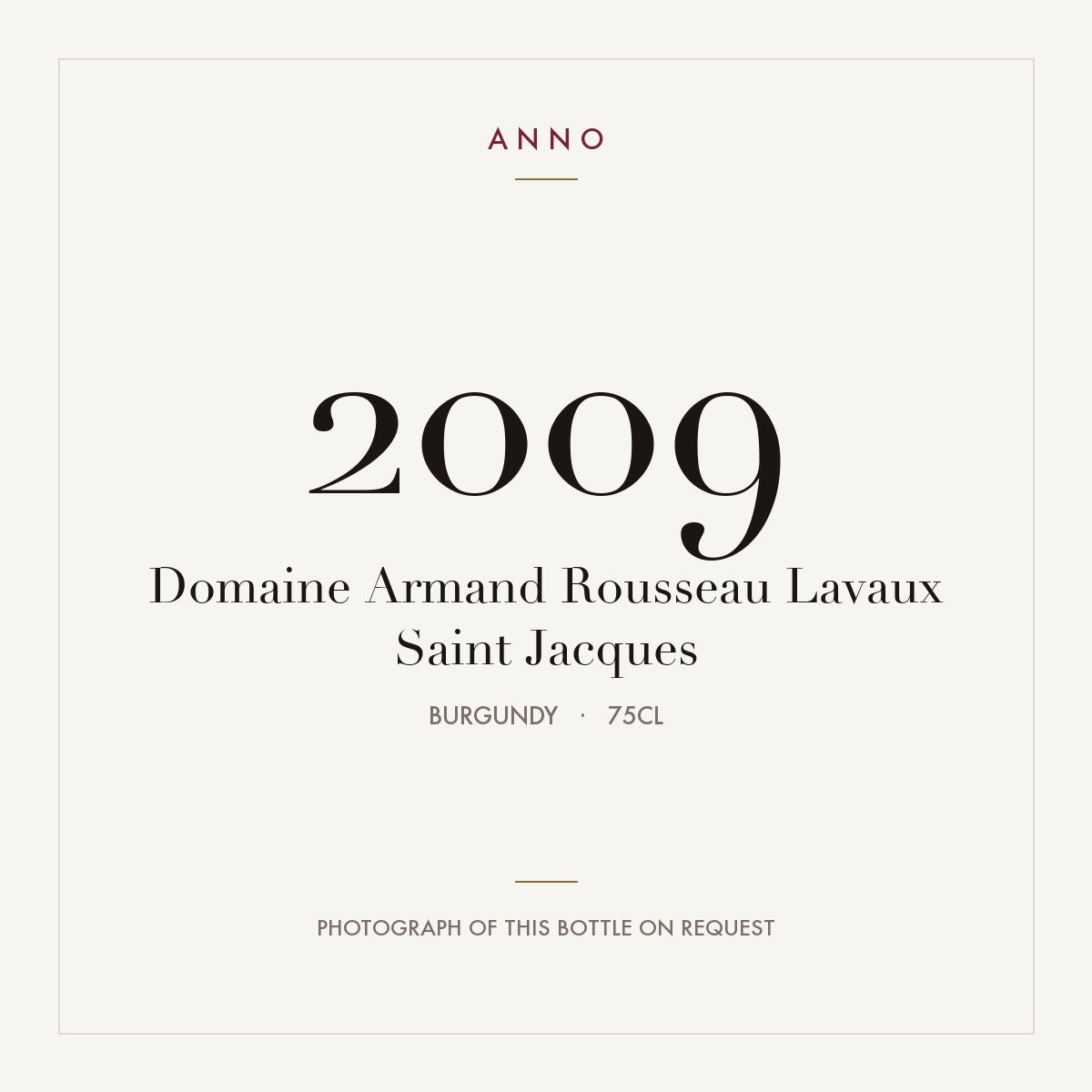 Domaine Armand Rousseau Lavaux Saint Jacques 2009 0,75l from Burgundy — ANNO vintage card; photograph of the actual bottle available on request