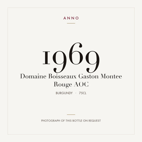 Domaine Boisseaux Gaston Montee Rouge 1969 AOC 0,75l from Burgundy — ANNO vintage card; photograph of the actual bottle available on request