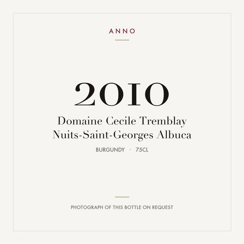 Domaine Cecile Tremblay Nuits-Saint-Georges Albuca 2010 0,75l from Burgundy — ANNO vintage card; photograph of the actual bottle available on request
