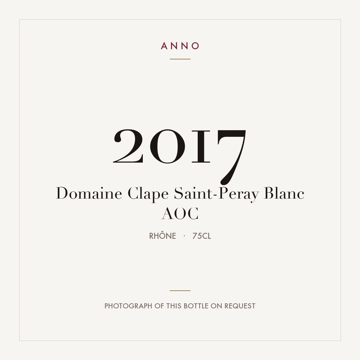 Domaine Clape Saint-Peray Blanc 2017 AOC 0,75l from Rhône — ANNO vintage card; photograph of the actual bottle available on request
