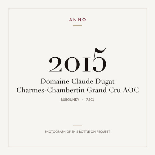 Domaine Claude Dugat Charmes-Chambertin Grand Cru 2015 AOC 0,75l, Bourgogne — ANNO-årgangskort; foto af den faktiske flaske på forespørgsel