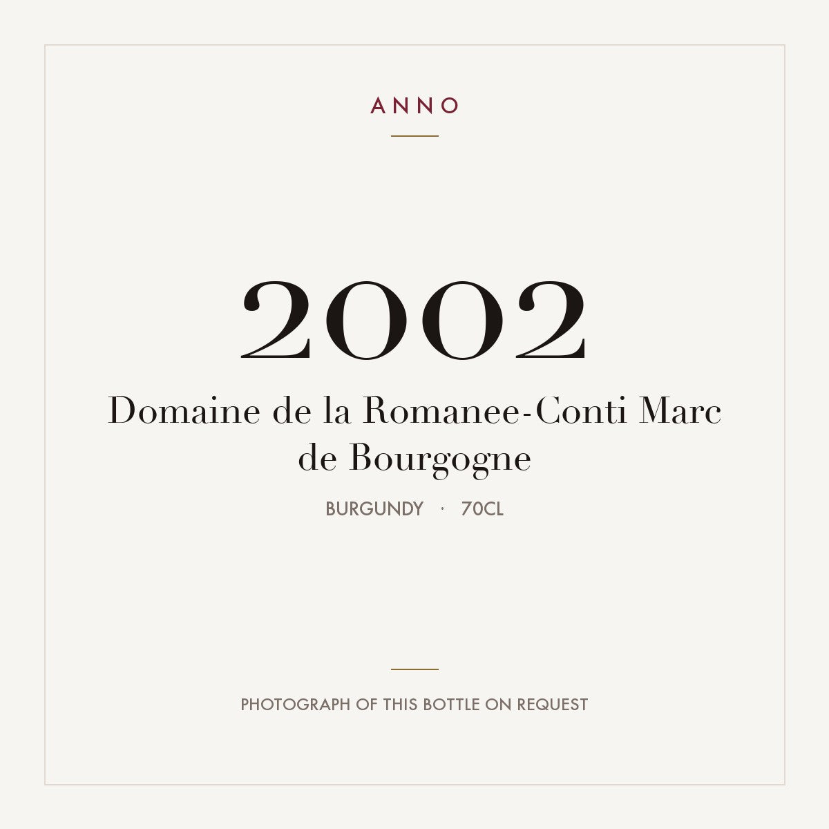 Domaine de la Romanee-Conti Marc de Bourgogne 2002 0,7l, Бургундия — карточка урожая ANNO; фото настоящей бутылки по запросу
