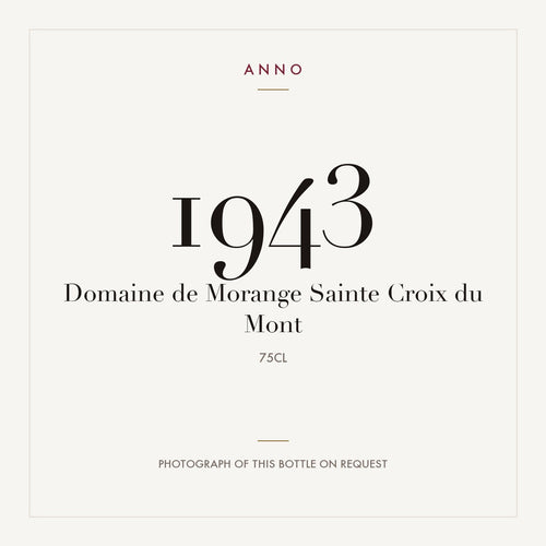 Domaine de Morange Sainte Croix du Mont 1943 0,75l — ANNO vintage card; photograph of the actual bottle available on request