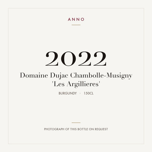 Domaine Dujac Chambolle-Musigny 'Les Argillieres' 2022 1,5l, Bourgogne — ANNO-jaargangkaart; foto van de echte fles op aanvraag