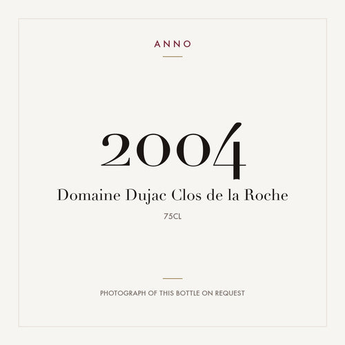 Domaine Dujac Clos de la Roche Grand Cru 2004 AOC 0,75l — ANNO vintage card; photograph of the actual bottle available on request