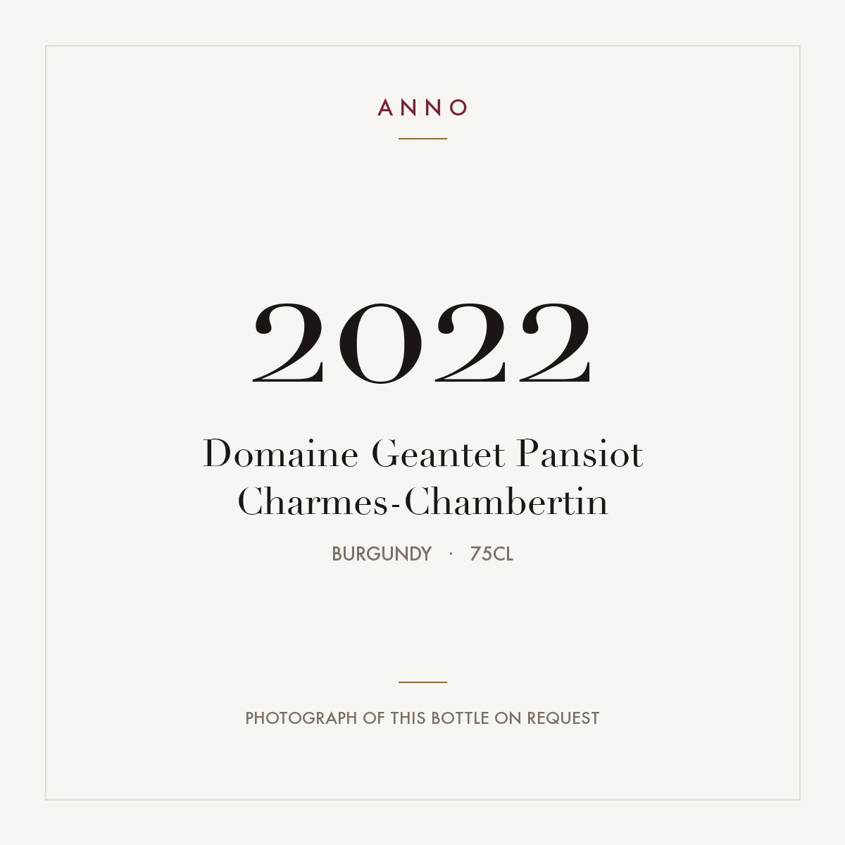 Domaine Geantet Pansiot Charmes-Chambertin 2022 0,75l from Burgundy — ANNO vintage card; photograph of the actual bottle available on request