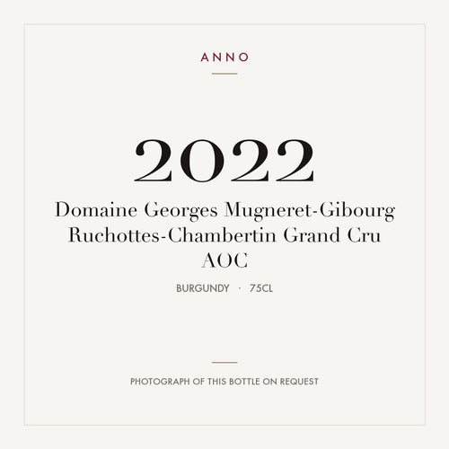Domaine Georges Mugneret-Gibourg Ruchottes-Chambertin Grand Cru 2022 AOC 0,75l from Burgundy — ANNO vintage card; photograph of the actual bottle available on request