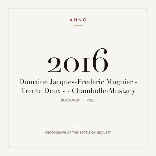 Domaine Jacques-Frederic Mugnier - Trente Deux - - Chambolle-Musigny 2016 0,75l, ブルゴーニュ — ANNOヴィンテージカード。実際のボトルの写真はご要望に応じてご用意します