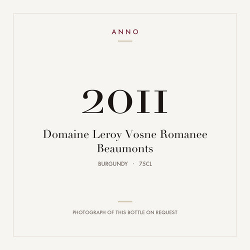 Domaine Leroy Vosne Romanee Beaumonts 2011 0,75l — card dell'annata ANNO; foto della bottiglia reale disponibile su richiesta
