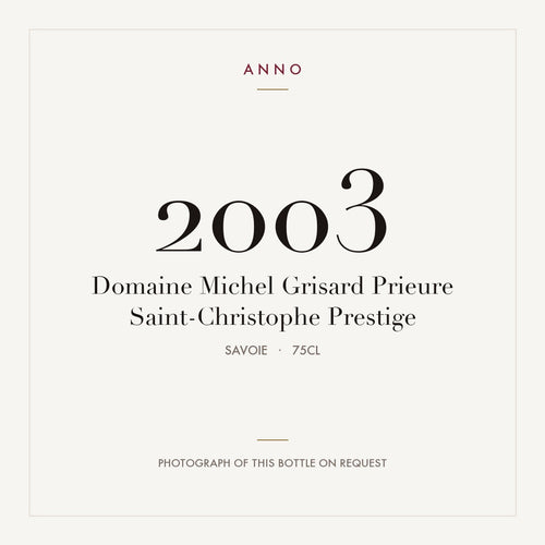 Domaine Michel Grisard Prieure Saint-Christophe Prestige 2003 0,75l, Saboya — tarjeta de añada ANNO; foto de la botella real disponible bajo petición