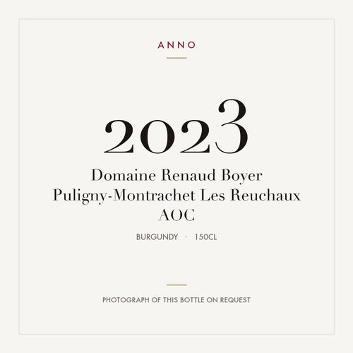 Domaine Renaud Boyer Puligny-Montrachet Les Reuchaux 2023 AOC 1,5l from Burgundy — ANNO vintage card; photograph of the actual bottle available on request