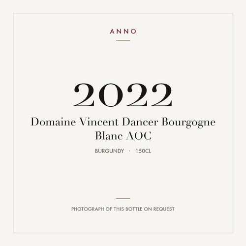 Domaine Vincent Dancer Bourgogne Blanc 2022 AOC 1,5l, Bourgogne — ANNO-jaargangkaart; foto van de echte fles op aanvraag