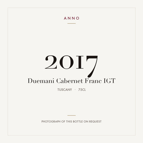 Duemani Cabernet Franc 2017 IGT 0,75l from Tuscany — ANNO vintage card; photograph of the actual bottle available on request