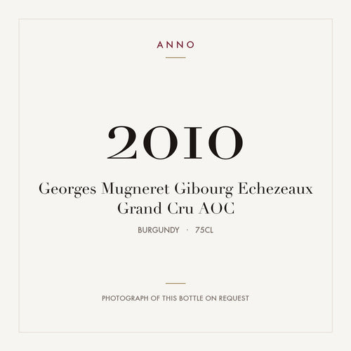 Georges Mugneret Gibourg Echezeaux Grand Cru 2010 AOC 0,75l from Burgundy — ANNO vintage card; photograph of the actual bottle available on request