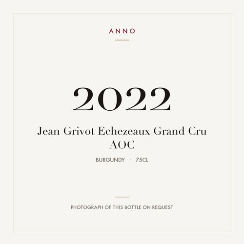 Jean Grivot Echezeaux Grand Cru 2022 AOC 0,75l from Burgundy — ANNO vintage card; photograph of the actual bottle available on request