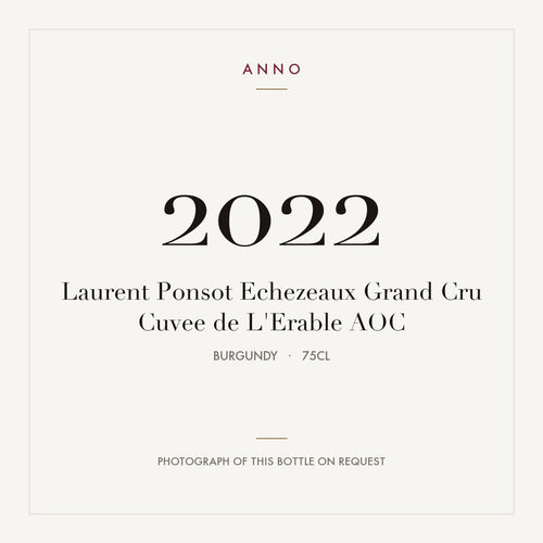 Laurent Ponsot Echezeaux Grand Cru Cuvee de L'Erable 2022 AOC 0,75l, Burgund — ANNO-Jahrgangskarte; Foto der tatsächlichen Flasche auf Anfrage
