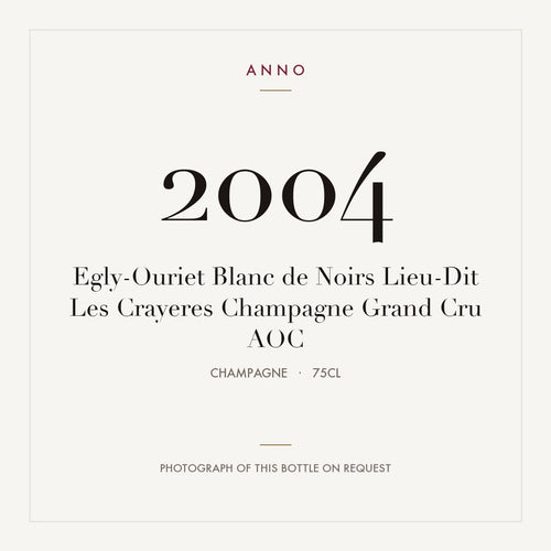 Egly-Ouriet Blanc de Noirs Lieu-Dit Les Crayeres Champagne Grand Cru 2004 AOC 0,75l, Champagne — tarjeta de añada ANNO; foto de la botella real disponible bajo petición