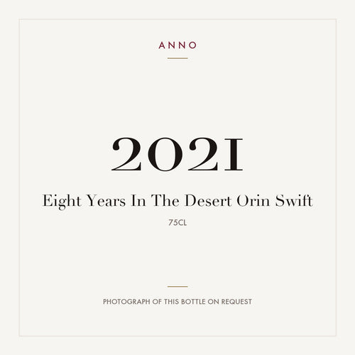 Orin Swift Eight Years In The Desert 2021 0,75l — ANNO vintage card; photograph of the actual bottle available on request