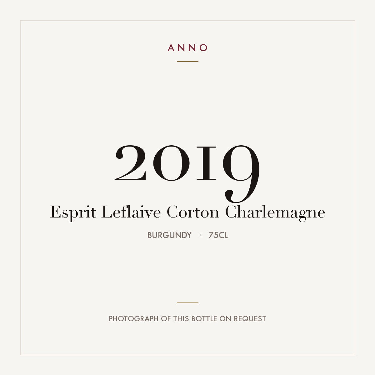 Esprit Leflaive Corton Charlemagne 2019 0,75l from Burgundy — ANNO vintage card; photograph of the actual bottle available on request