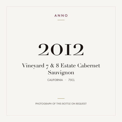 Vineyard 7 & 8 Estate Cabernet Sauvignon 2012 0,75l from California — ANNO vintage card; photograph of the actual bottle available on request