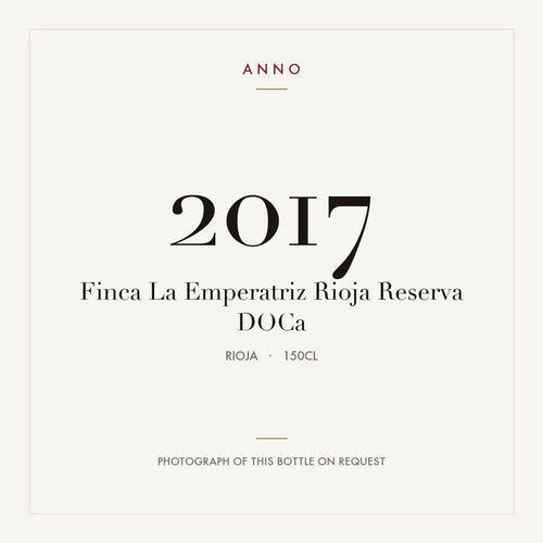 Finca La Emperatriz Rioja Reserva 2017 DOCa 1,5l from Rioja — ANNO vintage card; photograph of the actual bottle available on request