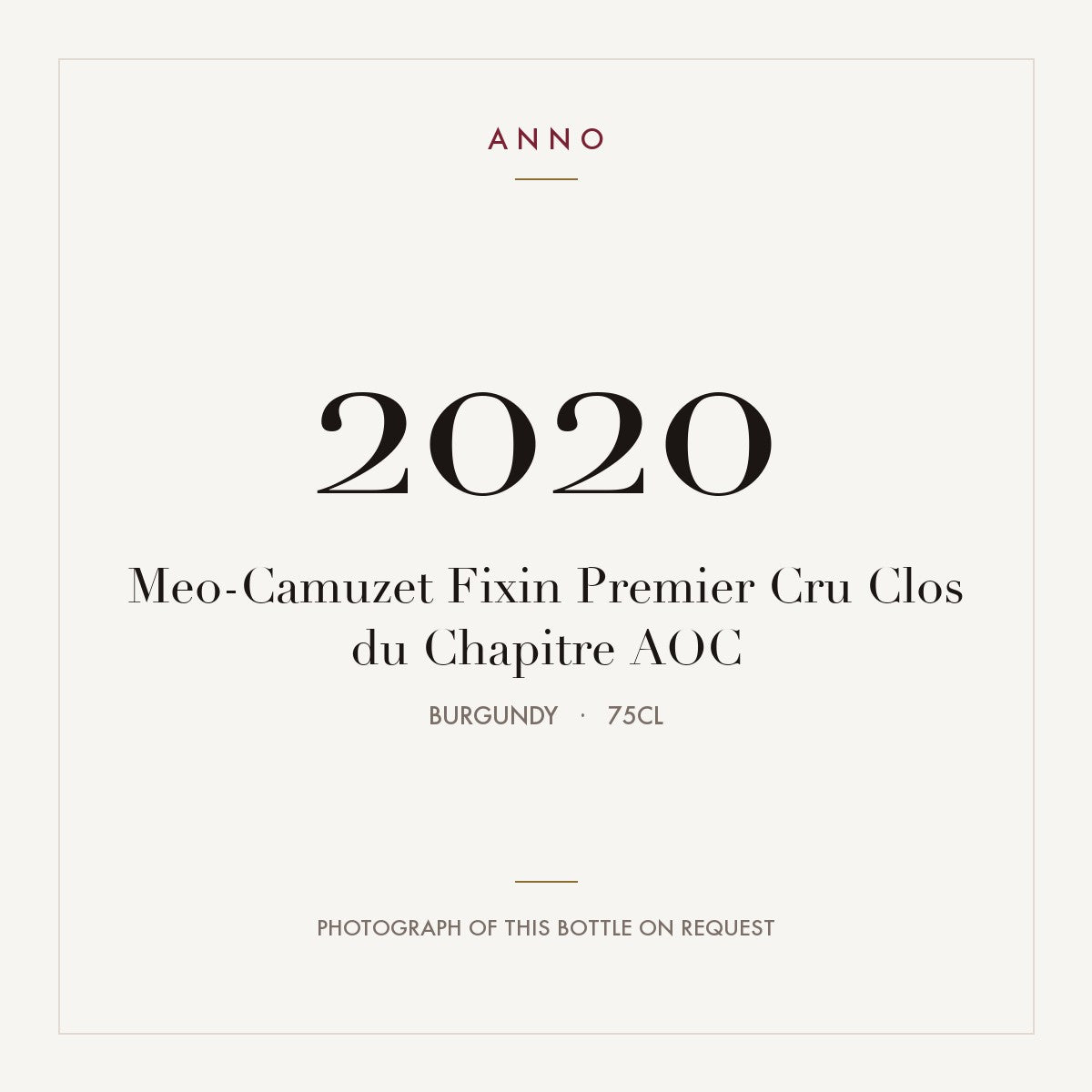 Me0-Camuzet Fixin Premier Cru Clos du Chapitre 2020 AOC 0,75l from Burgundy — ANNO vintage card; photograph of the actual bottle available on request