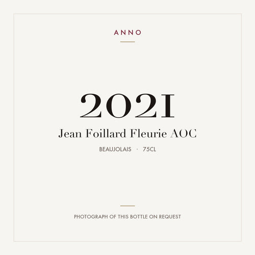 Jean Foillard Fleurie 2021 AOC 0,75l from Beaujolais — ANNO vintage card; photograph of the actual bottle available on request