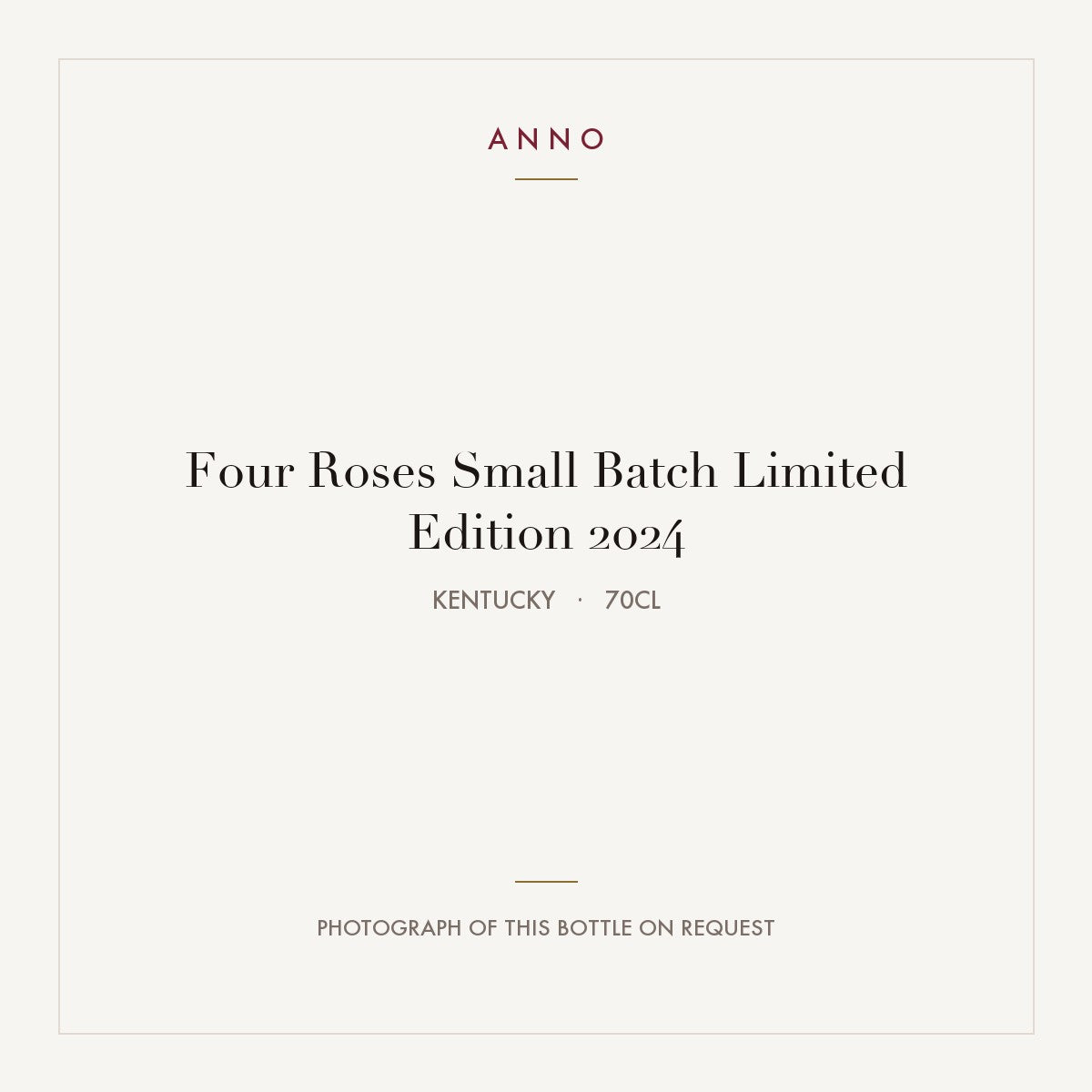 Four Roses Small Batch Limited Edition 2024 0,7l from Kentucky — ANNO vintage card; photograph of the actual bottle available on request