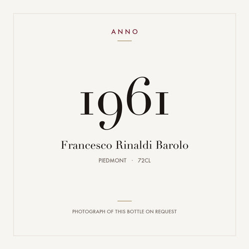 Francesco Rinaldi Barolo 1961 0,72l from Piedmont — ANNO vintage card; photograph of the actual bottle available on request