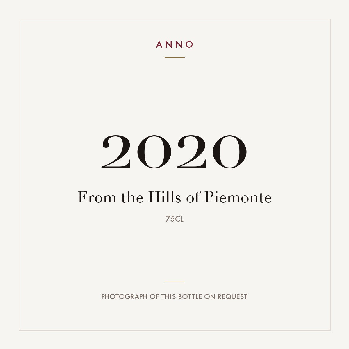 From the Hills of Piemonte 2020 0,75l — ANNO vintage card; photograph of the actual bottle available on request