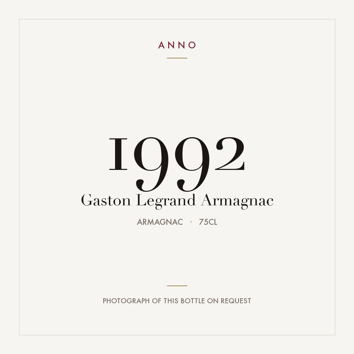 Gaston Legrand Armagnac 1992 0,75l from Armagnac — ANNO vintage card; photograph of the actual bottle available on request