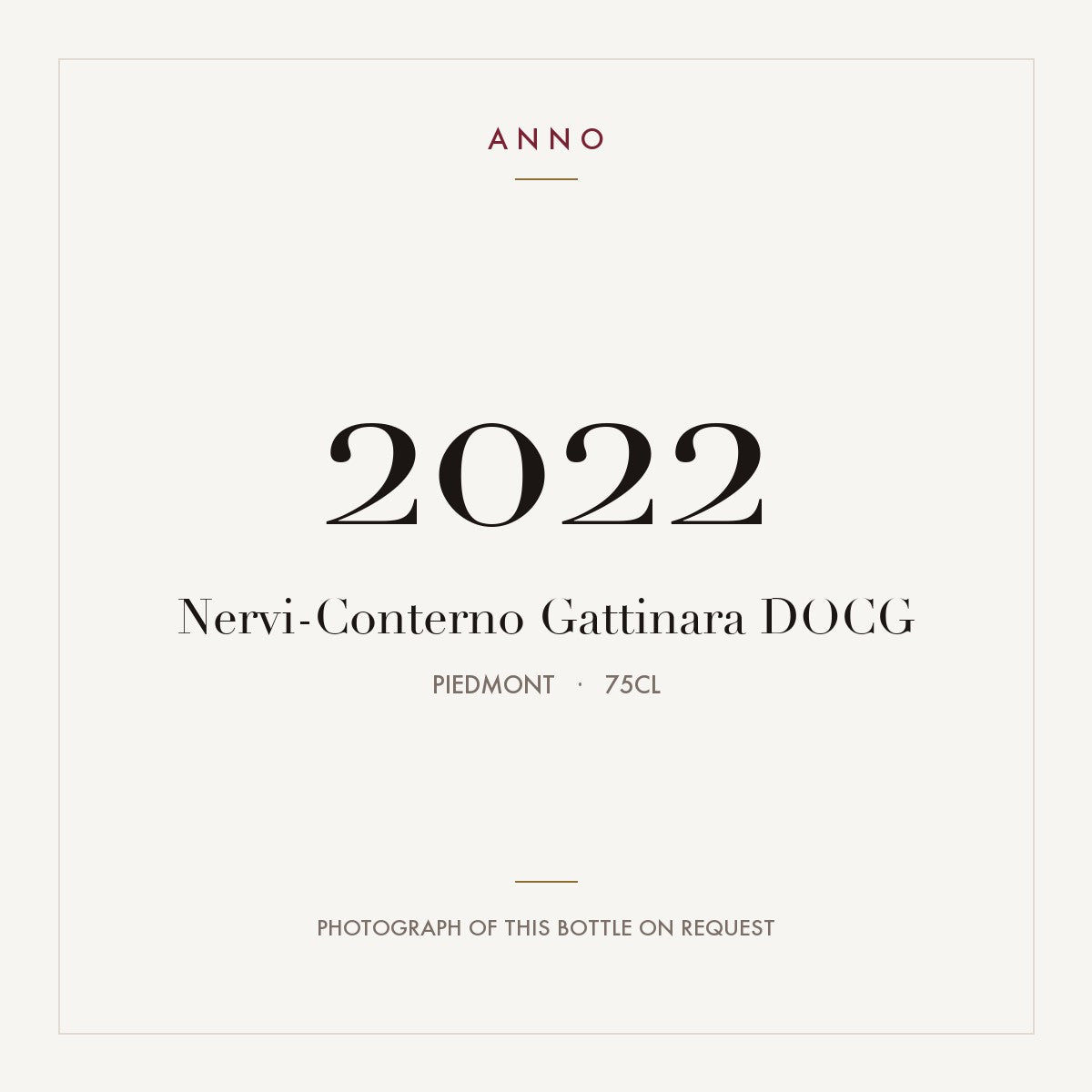 Nervi-Conterno Gattinara 2022 DOCG 0,75l from Piedmont — ANNO vintage card; photograph of the actual bottle available on request