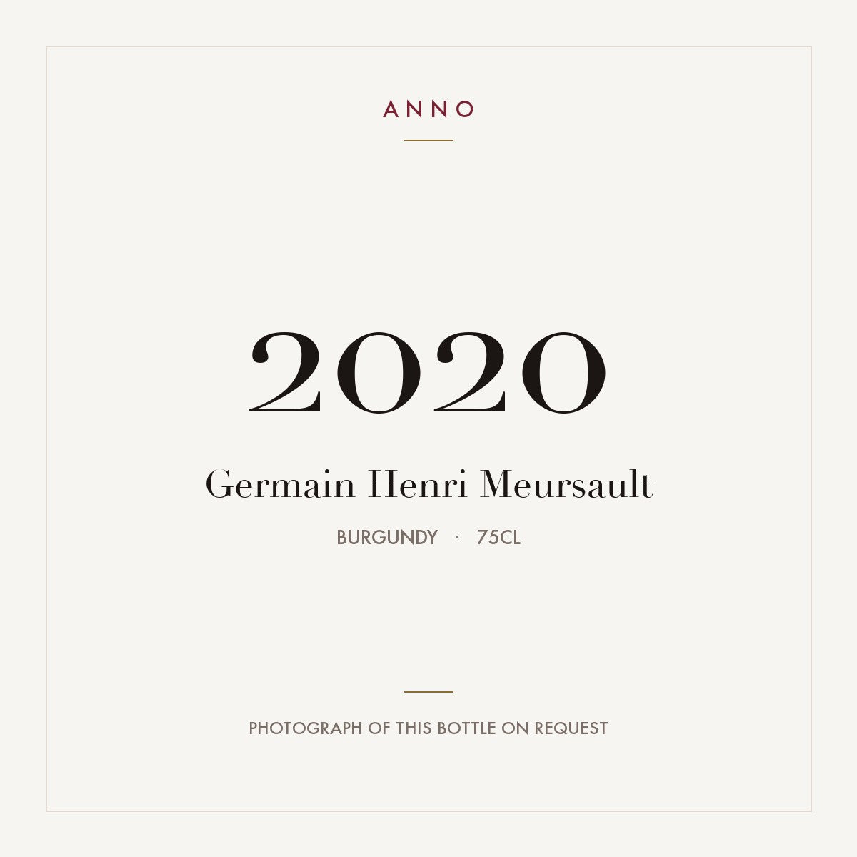 Germain Henri Meursault 2020 0,75l from Burgundy — ANNO vintage card; photograph of the actual bottle available on request