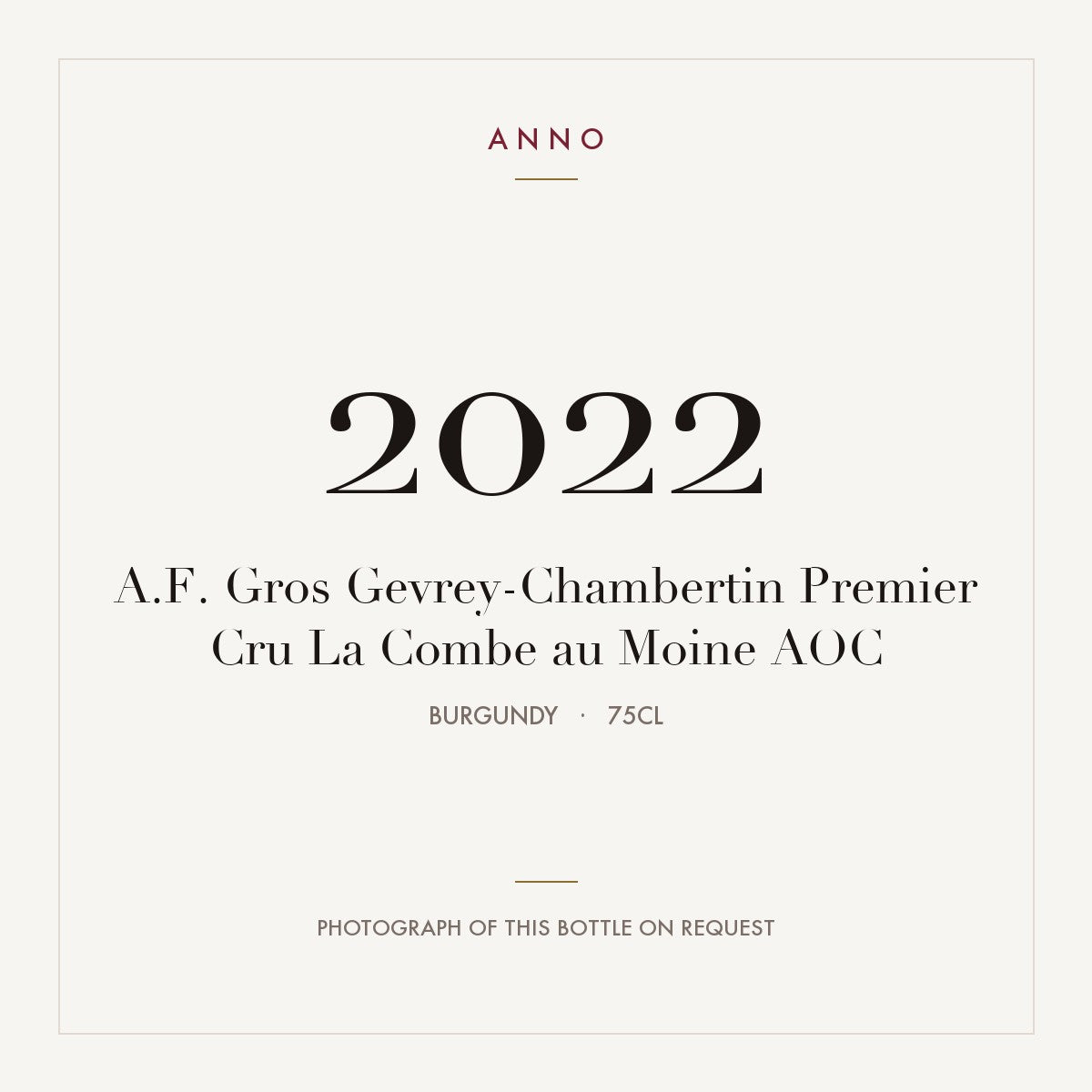 A.F. Gros Gevrey-Chambertin Premier Cru La Combe au Moine 2022 AOC 0,75l from Burgundy — ANNO vintage card; photograph of the actual bottle available on request
