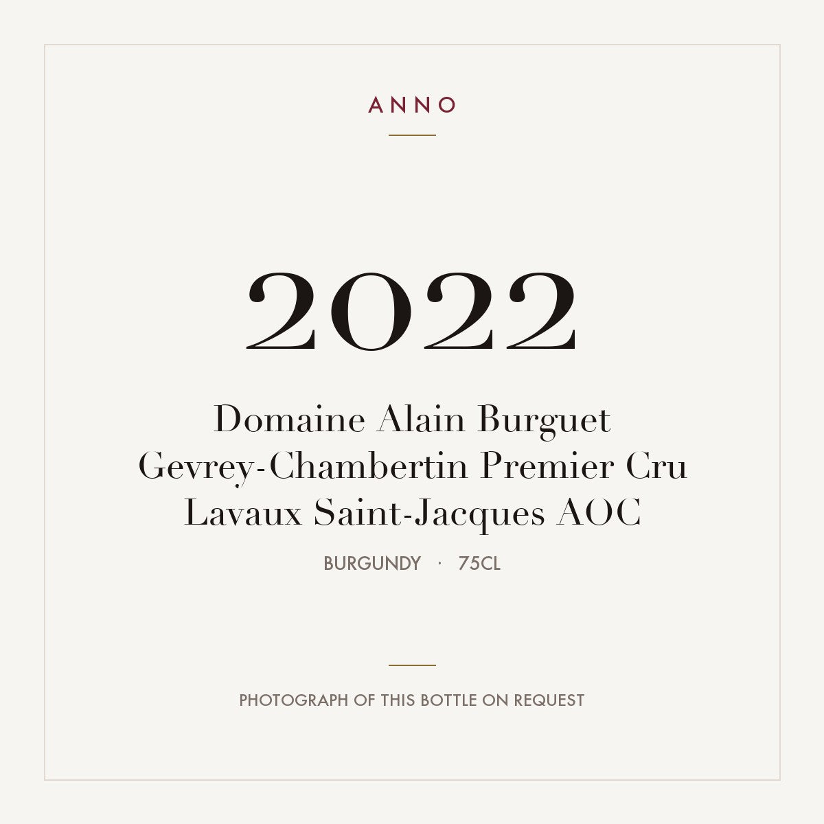 Domaine Alain Burguet Gevrey-Chambertin Premier Cru Lavaux Saint-Jacques 2022 AOC 0,75l from Burgundy — ANNO vintage card; photograph of the actual bottle available on request