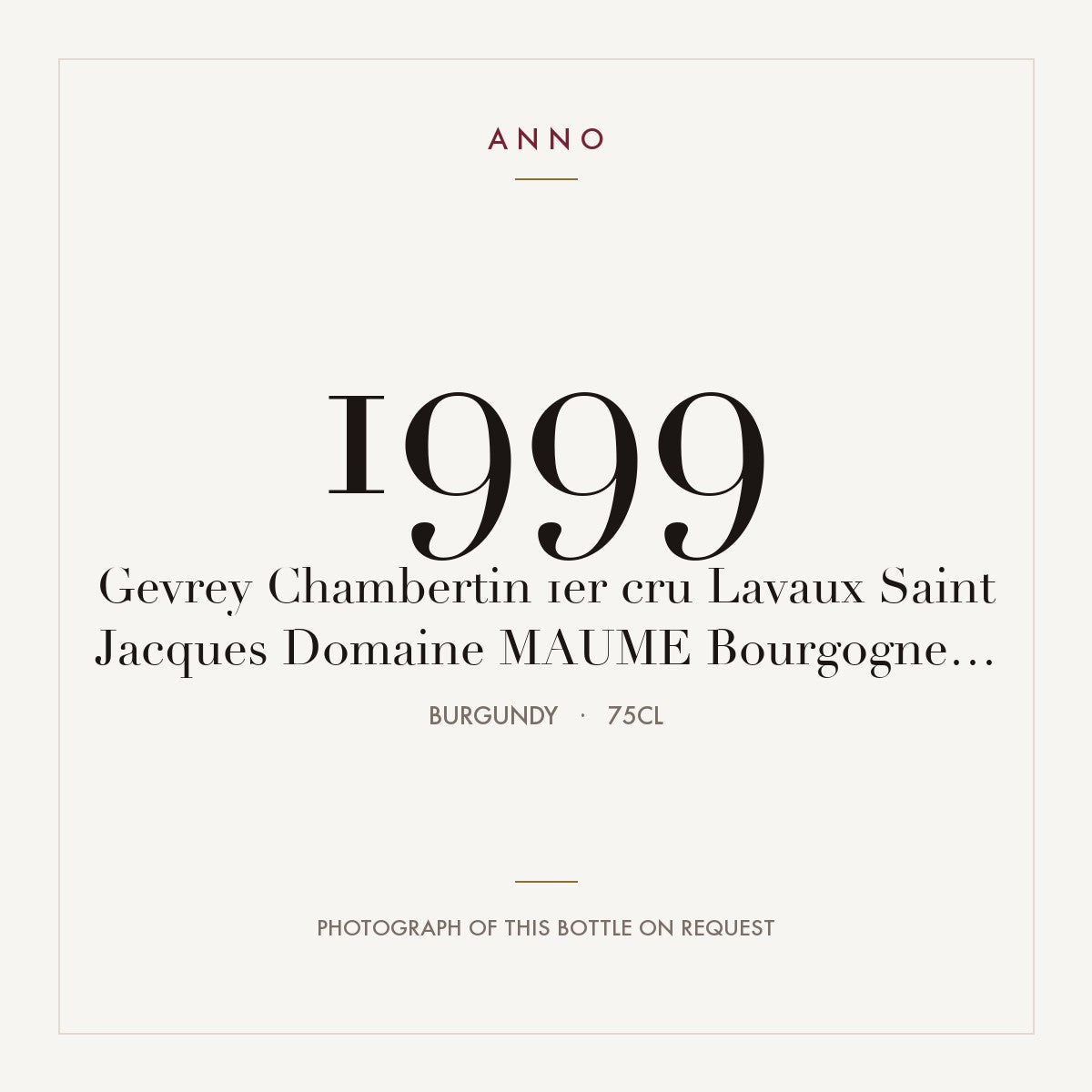 Domaine Maume Gevrey-Chambertin Premier Cru Lavaux Saint-Jacques 1999 AOC 0,75l — ANNO vintage card; photograph of the actual bottle available on request