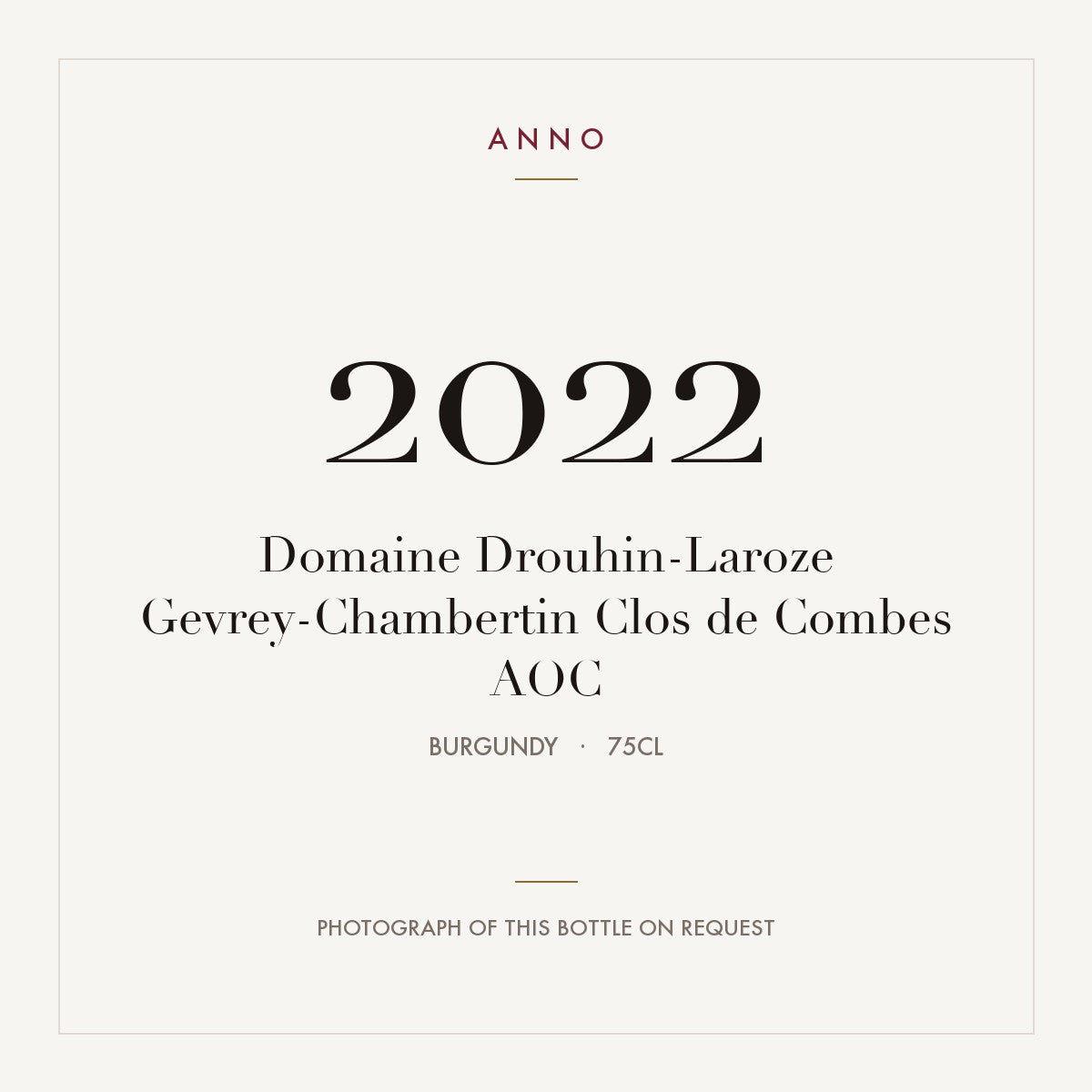 Domaine Drouhin-Laroze Gevrey-Chambertin Clos de Combes 2022 AOC 0,75l from Burgundy — ANNO vintage card; photograph of the actual bottle available on request