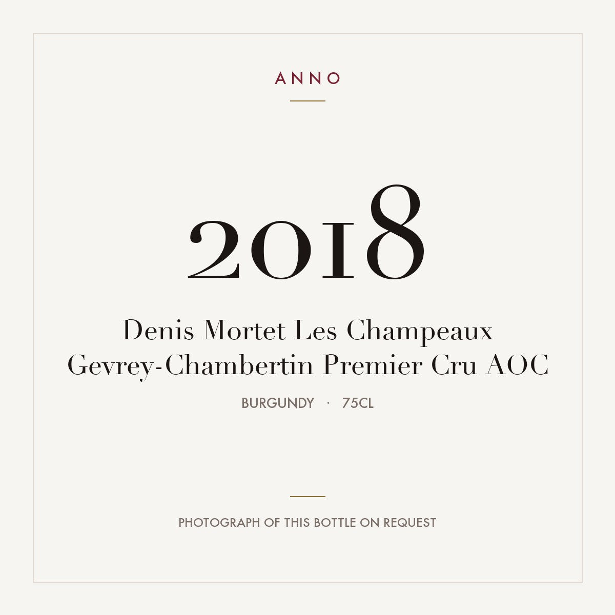 Denis Mortet Les Champeaux Gevrey-Chambertin Premier Cru 2018 AOC 0,75l from Burgundy — ANNO vintage card; photograph of the actual bottle available on request