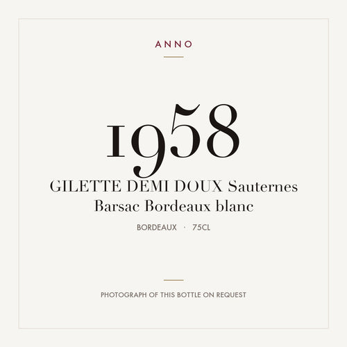 Chateau Gilette Sauternes Demi Doux 1958 AOC 0,75l — ANNO-jaargangkaart; foto van de echte fles op aanvraag