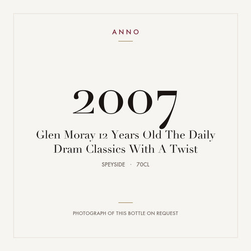 Glen Moray 12 Years Old The Daily Dram Classics With A Twist 2007 0,7l from Speyside — ANNO vintage card; photograph of the actual bottle available on request