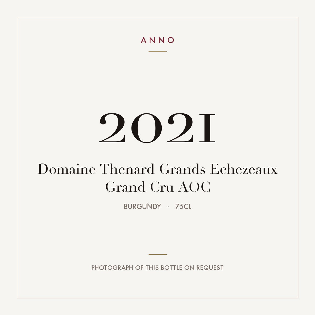 Domaine Thenard Grands Echezeaux Grand Cru 2021 AOC 0,75l from Burgundy — ANNO vintage card; photograph of the actual bottle available on request