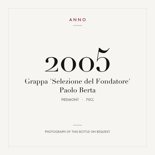 Grappa 'Selezione del Fondatore' Paolo Berta 2005 0,7l, Piemonte — card dell'annata ANNO; foto della bottiglia reale disponibile su richiesta