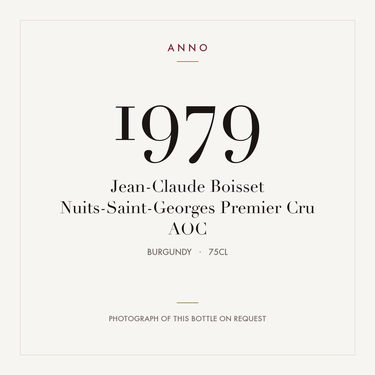 Jean-Claude Boisset Nuits-Saint-Georges Premier Cru 1979 AOC 0,75l, Burgund — ANNO-Jahrgangskarte; Foto der tatsächlichen Flasche auf Anfrage