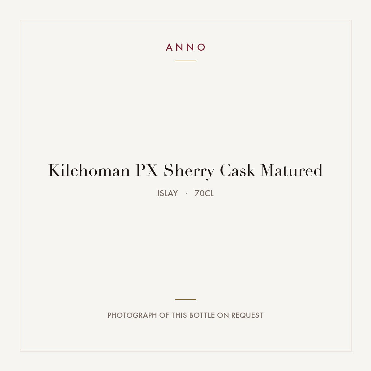 Kilchoman PX Sherry Cask Matured 2023 0,7l from Islay — ANNO vintage card; photograph of the actual bottle available on request