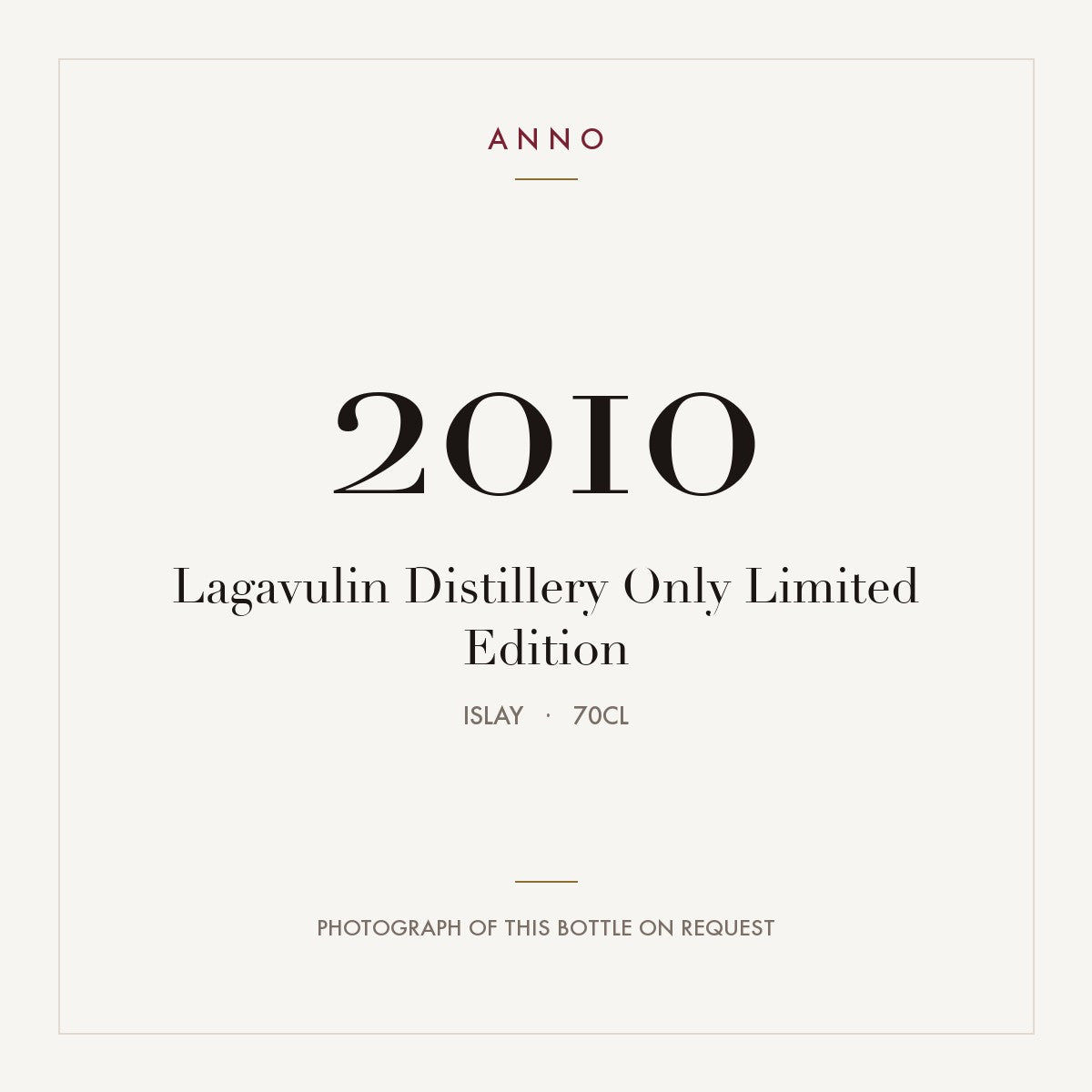 Lagavulin Distillery Only Limited Edition 2010 0,7l from Islay — ANNO vintage card; photograph of the actual bottle available on request