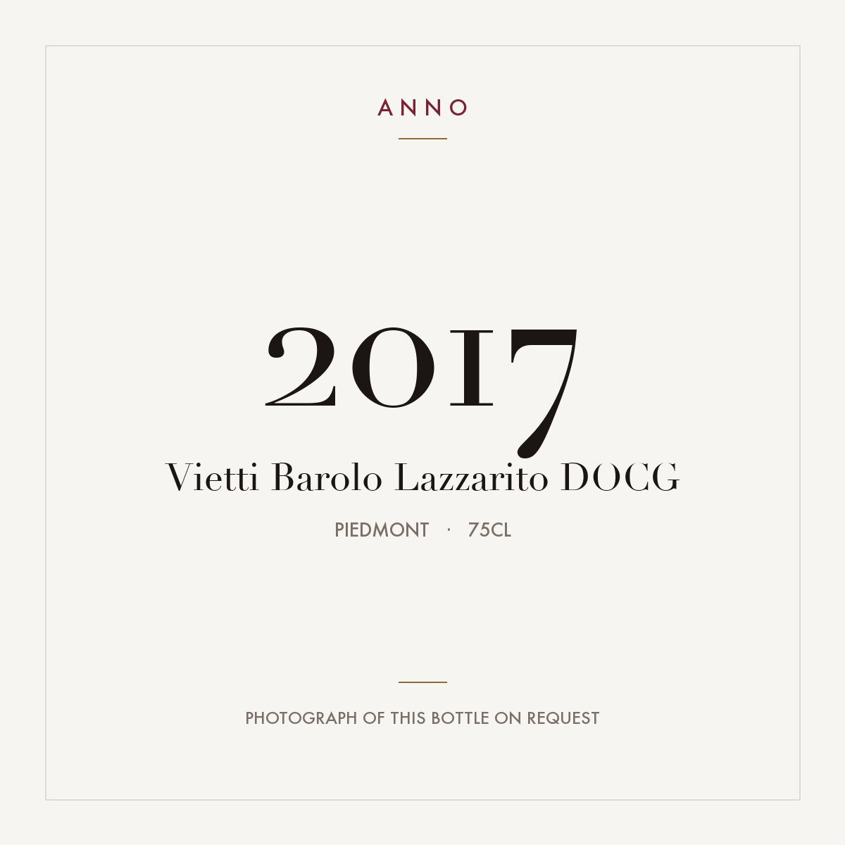 Vietti Barolo Lazzarito 2017 DOCG 0,75l from Piedmont — ANNO vintage card; photograph of the actual bottle available on request