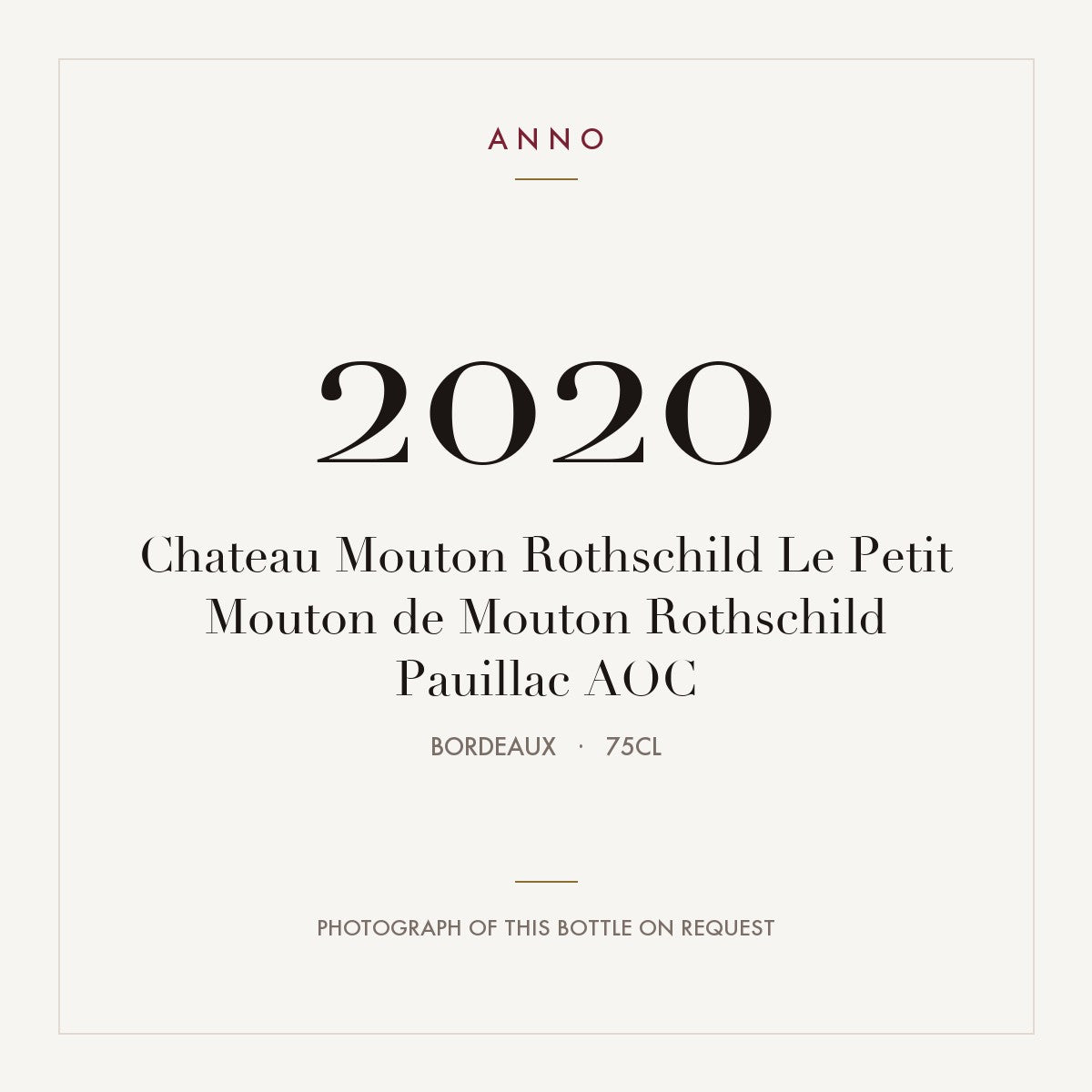 Chateau Mouton Rothschild Le Petit Mouton de Mouton Rothschild Pauillac 2020 AOC 0,75l from Bordeaux — ANNO vintage card; photograph of the actual bottle available on request
