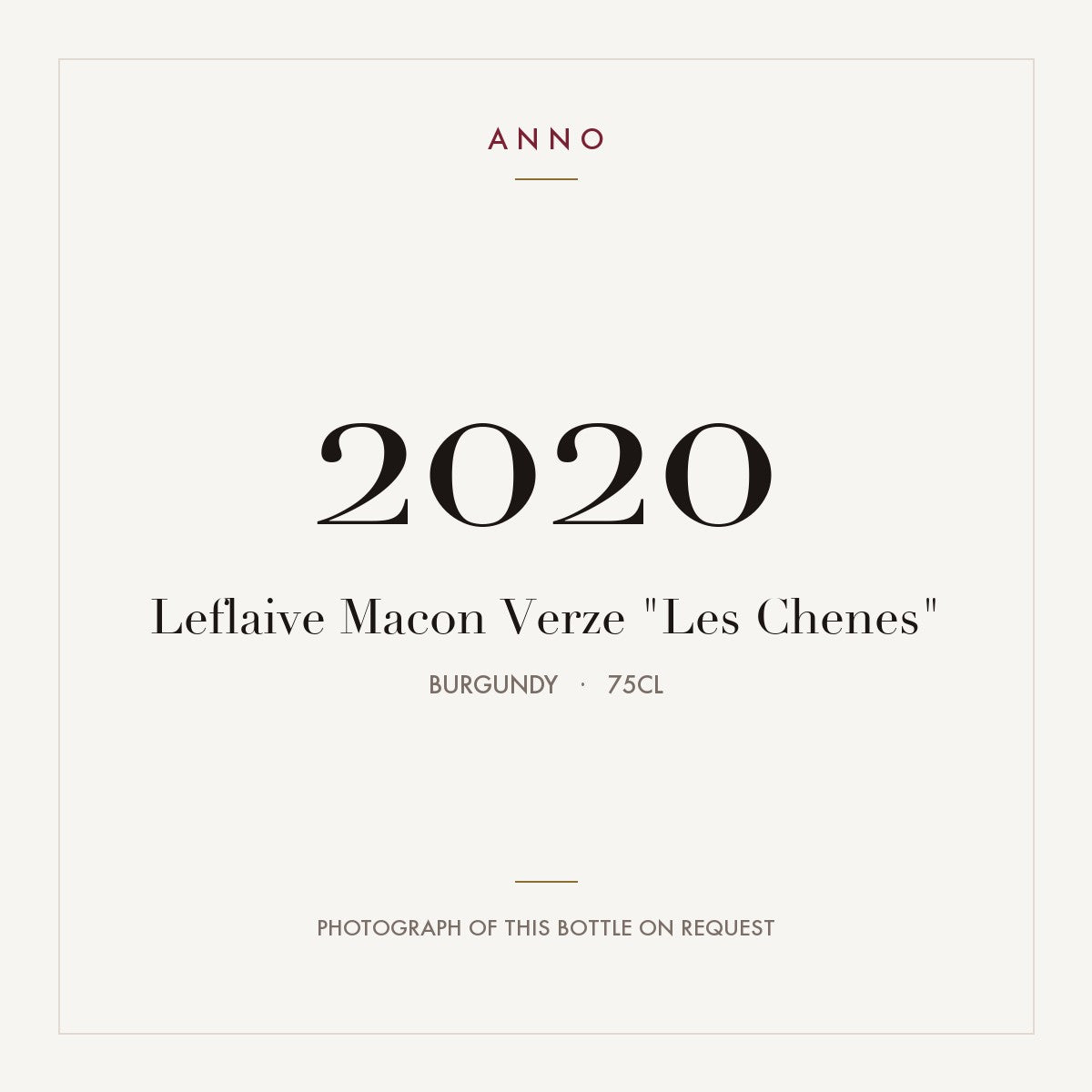 Leflaive Macon Verze "Les Chenes" 2020 0,75l from Burgundy — ANNO vintage card; photograph of the actual bottle available on request