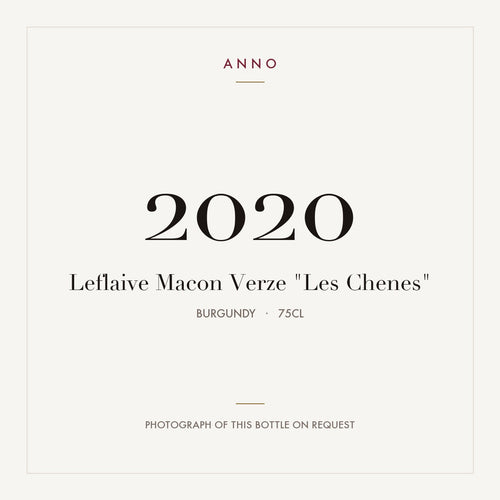 Leflaive Macon Verze "Les Chenes" 2020 0,75l from Burgundy — ANNO vintage card; photograph of the actual bottle available on request
