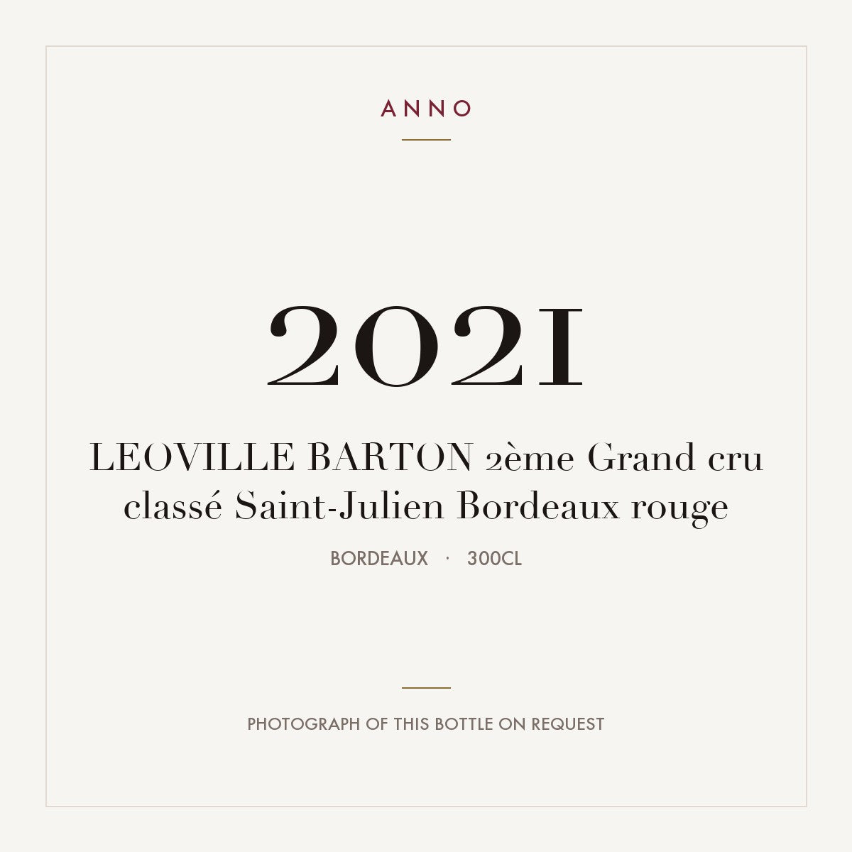 Leoville Barton Saint-Julien 2021 AOC 3l — ANNO vintage card; photograph of the actual bottle available on request